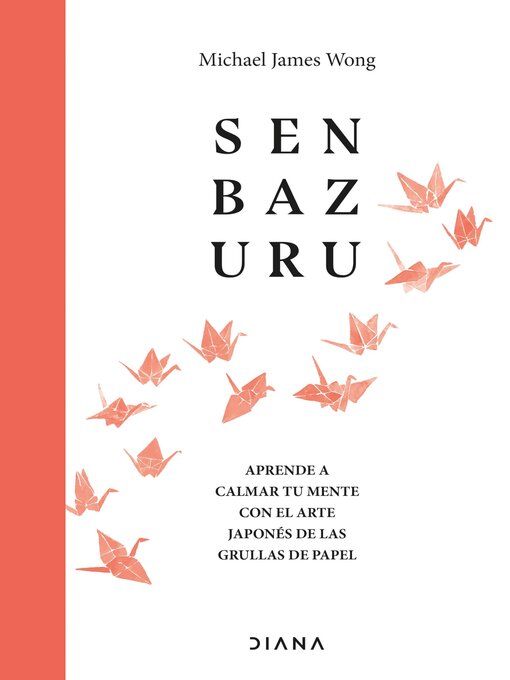 Title details for Senbazuru by Michael James Wong - Available